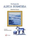 Em busca da aldeia submersa