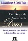 Em Busca da Vontade de Deus - Editora valente