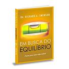 Em Busca do Equilíbrio Dr. Richard A. Swenson - BV Books