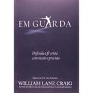 Em guarda ( William Lane Craig ) - Vida Nova Em guarda ( William Lane Craig ) - Vida Nova