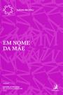 Em Nome Da Mãe