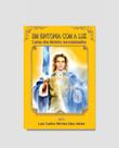 Em sintonia com a luz - cartas dos seres ascensionados - DIVINA PRESENCA PRODUTOS ESOT. LTDA. Em sintonia com a luz - cartas dos seres ascensionados - DIVINA PRESENCA PRODUTOS ESOT. LTDA.