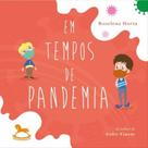 Em tempos de pandemia