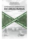 Embargos ambientais em áreas rurais - 2025