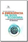 Emergência da Nova Economia, A