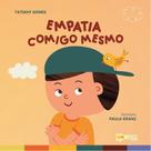 Empatia comigo mesmo Empatia comigo mesmo