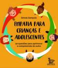 Empatia Para Crianças e Adolescentes
