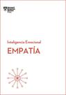 Empatía: Serie Inteligencia Emocional HBR - Reverté