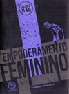 Empoderamento Feminino - AUTONOMIA LITERARIA Empoderamento Feminino - AUTONOMIA LITERARIA