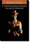 Empreendedorismo na Maturidade, O