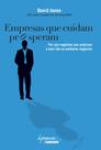 Empresas que cuidam prosperam: por que negócios que praticam o bem são melhores negócios - INTEGRARE