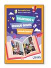 Encantando a educação infantil - contando historias