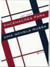 Encenaçoes para uma novela russa