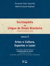Enciclopédia da língua de sinais brasileira vol. 2: artes e cultura, esportes e lazer