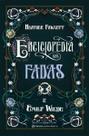 Enciclopédia Das Fadas de Emily Wilde Enciclopédia Das Fadas de Emily Wilde