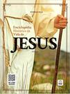 Enciclopedia historica da vida de jesus - PAE EDITORA E DISTR. DE LIVROS