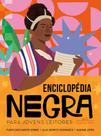 Enciclopédia Negra Para Jovens Leitores