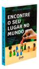 Encontre o Seu Lugar no Mundo - Descubra Como a Constelação Familiar Pode Mudar a Sua Vida