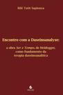 Encontro com a daseinsanalyse - vol. 1