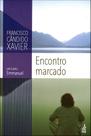 Encontro Marcado - Mensagens Espíritas de Emmanuel Encontro Marcado - Mensagens Espíritas de Emmanuel