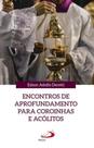 Encontros de aprofundamento para coroinhas e acólitos - PAULUS