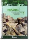 Encuentros: Curso de Espanol - 6º Ano - Libro 1 - IBEP DIDATICO