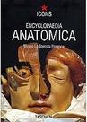 Encyclopaedia anatomica. Ediz. italiana, spagnola e tedesca
