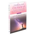 Energia dos Chakras e o Poder Terapêutico de se Sentir um Espírito Imortal - ESPIRITIZAR Energia dos Chakras e o Poder Terapêutico de se Sentir um Espírito Imortal - ESPIRITIZAR