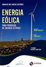 Energia Eólica Para Produção de Energia Elétrica Revista e Ampliada Energia Eólica Para Produção de Energia Elétrica Revista e Ampliada