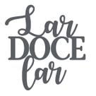 Enfeite Decorativo - Lar doce Lar