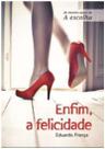 Enfim, a Felicidade