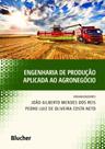 Engenharia de Producao Aplicada ao Agronegocio - BLUCHER Engenharia de Producao Aplicada ao Agronegocio - BLUCHER