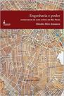 Engenharia e poder: Os construtores da nova ordem em São Paulo (1890-1940)
