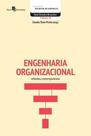 Engenharia organizacional: reflexões contemporâneas - PACO EDITORIAL Engenharia organizacional: reflexões contemporâneas - PACO EDITORIAL