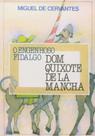 Engenhoso Fidalgo Dom Quixote de La Mancha, O