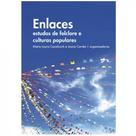 Enlaces: estudos de folclore e culturas populares