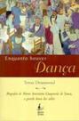 Enquanto houver dança - BOM TEXTO