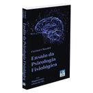 Ensaio de Psicologia Fisiológica - EDITORA DO CONHECIMENTO