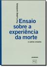 Ensaio Sobre A Experiencia Da Morte E Outros Ensaios - CONTRAPONTO