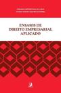 Ensaios De Direito Empresarial Aplicado Ensaios De Direito Empresarial Aplicado