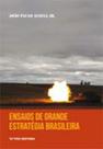Ensaios de grande estrategia brasileira - FGV EDITORA