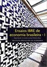 Ensaios ibre de economia brasileira - vol. 1 - vol. 1 Ensaios ibre de economia brasileira - vol. 1 - vol. 1