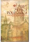 Ensaios Sobre a Música Polifonica: Vozes Que Iluminam o Ocidente