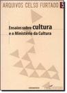 Ensaios Sobre Cultura e o Ministério da Cultura - Vol.5 - CONTRAPONTO