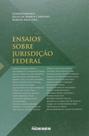 Ensaios sobre jurisdição federal Ensaios sobre jurisdição federal
