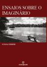 Ensaios sobre o imaginário - Annablume