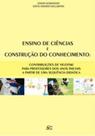 Ensino de ciencias e construcao do conhecimento