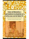 Ensino de matemática e permanência de estudantes na eja da zona rural de sobral-ce Ensino de matemática e permanência de estudantes na eja da zona rural de sobral-ce