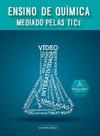 Ensino de química mediado pelas TICs Ensino de química mediado pelas TICs