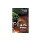 Ensino na Saúde: Aproximação Entre Teoria e Prática - Edições UFC